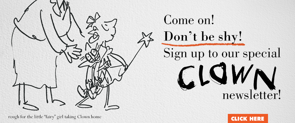 Quentin Blake's CLOWN subscribe to our newsletter
